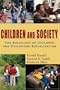 Children and Society: The Sociology of Children and Childhood Socialization