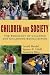 Children And Society: The Sociology Of Children And Childhood Socialization