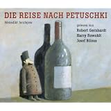 Die Reise nach Petuschki. 4 CDs. . Live aufgenommen am 27. Januar 1998 im Literaturhaus Hamburgvon "Wenedikt Jerofejew"