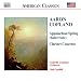 Copland - Appalachian Spring; Clarinet Concerto; Quiet City