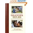 Grandpa Rules: Notes on Grandfatherhood, The World's Best Job
