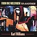 Karl Williams, From One Millennium to Another, 発売中