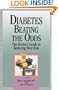 Diabetes Beating The Odds: The Doctor's Guide To Reducing Your Risk