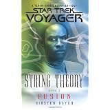 Star Trek: Voyager: String Theory #2: Fusion (Bk. 2)
