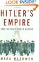 Hitler's Empire: How the Nazis Ruled Europe