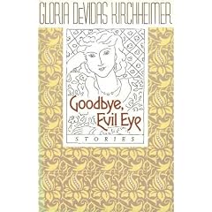 Goodbye, Evil Eye: Stories