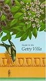 Guide to the Getty Villa (Getty Trust Publications: J. Paul Getty Museum)