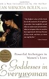 Goddesses in Everywoman: Powerful Archetypes in Women's Lives
