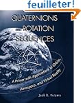 Quaternions and Rotation Sequences: A...
