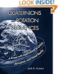 Quaternions and Rotation Sequences: A...