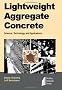 Lightweight Aggregate Concrete (Building Materials Science Series): Science, Technology and Applications