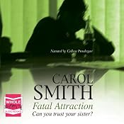 Fatal Attraction | [Carol Smith]