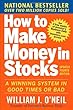Image of How to Make Money in Stocks:  A Winning System in Good Times and Bad, Fourth Edition