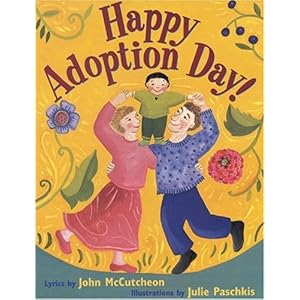 【クリックで詳細表示】Happy Adoption Day！： John McCutcheon， Julie Paschkis： 洋書