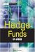 Hedge Funds in Asia (Wiley Finance)