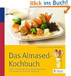 Das Almased-Kochbuch: �ber 130 Rezept...
