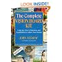 The Complete Vision Board Kit: Using the Power of Intention and Visualization to Achieve Your Dreams