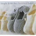 Simple Knits for Cherished Babies (Illustrated) (Paperback)