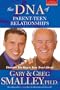 The DNA of Parent-Teen Relationships: Discover the Key to Your Teen's Heart (Focus on the Family)