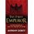 The First Emperor: Caesar Augustus and the Triumph of Rome