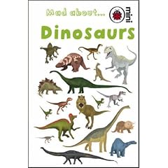 Mad About Dinosaurs (Ladybird Minis)