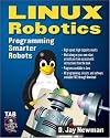 Linux Robotics: Programming Smarter Robots (TAB Electronics Technician Library)