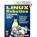 Linux Robotics: Programming Smarter Robots (TAB Electronics Technician Library)