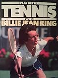 Play better tennis : with Billie Jean King and Reginald Brace