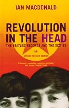 Revolution in the Head: The "Beatles" Records and the Sixties