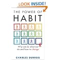 The Power of Habit: Why We Do What We Do, and How to Change