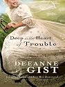 Deep in the Heart of Trouble (Thorndike Christian Historical Fiction)