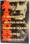 Ataturk: A Biography of Mustafa Kemal, Father of Modern Turkey