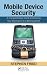 Mobile Device Security: A Comprehensive Guide to S