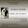 Stabat Mater Libera Me, Domine