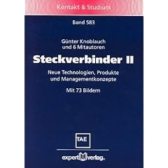 Steckverbinder Bd. 2. Neue Technologien, Produkte und Managementkonzepte.