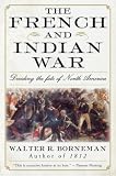 The French and Indian War: Deciding the Fate of North America (P.S.)