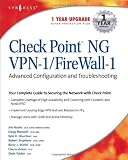 Check Point NG VPN-1 Firewall-1: Advanced Configuration and Troubleshooting