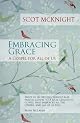 Embracing Grace: A Gospel for All of Us