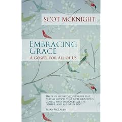 Embracing Grace: A Gospel for All of Us