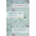 Embracing Grace: A Gospel for All of Us