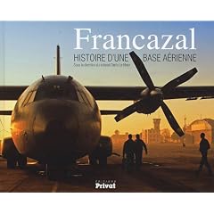 Francazal : Histoire d'une base a�rienne