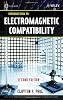 Introduction to Electromagnetic Compatibility (Wiley Series in Microwave and Optical Engineering)