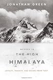Murder in the High Himalaya: Loyalty, Tragedy, and Escape from Tibet