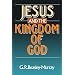Jesus and the Kingdom of God