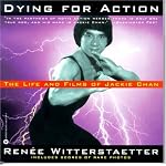 Dying for Action: The Life and Films of Jackie Chan book cover