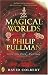 The Magical Worlds of Philip Pullman