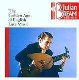 Bream Edition, Vol.1 - Golden Age of English Lute Music