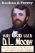 Why God Used D. L. Moody