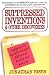 Suppressed Inventions