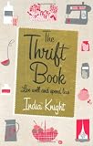 The Thrift Book: Live Well and Spend Less